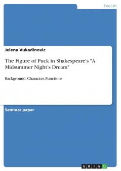 The Figure of Puck in Shakespeare's A Midsummer Night's Dream