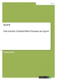Das leichte Schädel-Hirn-Trauma im Sport