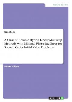 A Class of P-Stable Hybrid Linear Multistep Methods with Minimal Phase-Lag Error for Second Order Initial Value Problems