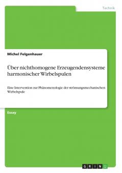 Über nichthomogene Erzeugendensysteme harmonischer Wirbelspulen