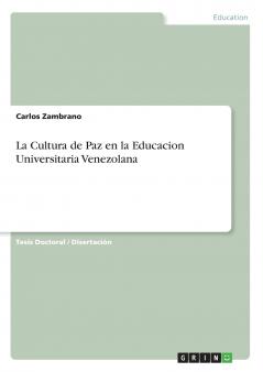 La Cultura de Paz en la Educacion Universitaria Venezolana
