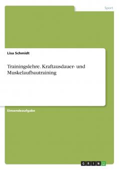 Trainingslehre. Kraftausdauer- und Muskelaufbautraining