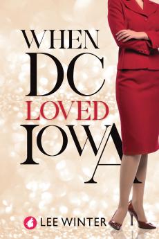 When DC Loved Iowa