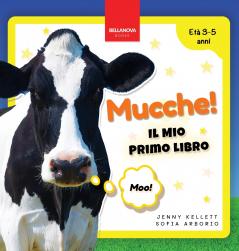 Mucche! Il Mio Primo Libro