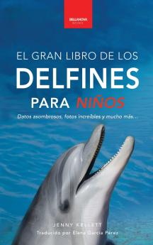 Delfines El Gran Libro de los Delfines para Niños