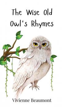 The Wise Old Owl's Rhymes