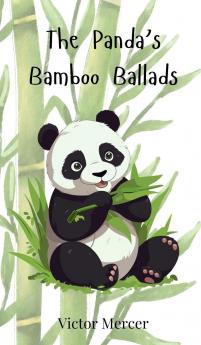 The Panda's Bamboo Ballads