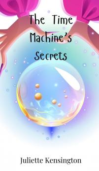 The Time Machine's Secrets