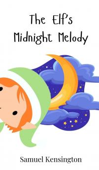 The Elf's Midnight Melody