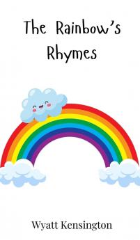 The Rainbow's Rhymes