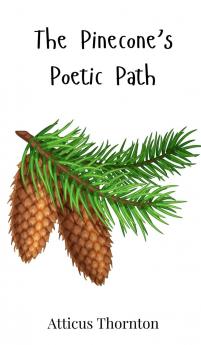The Pinecone's Poetic Path