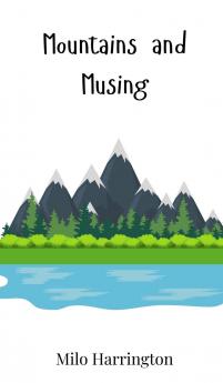 Mountains and Musing