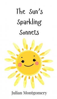 The Sun's Sparkling Sonnets