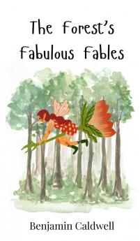 The Forest's Fabulous Fables