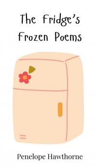 The Fridge's Frozen Poems