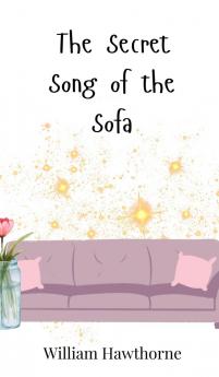 The Secret Song of the Sofa