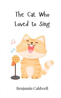 The Cat Who Loved to Sing