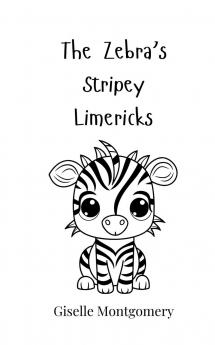 The Zebra's Stripey Limericks