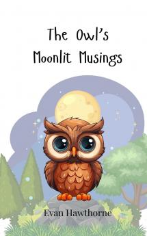 The Owl's Moonlit Musings