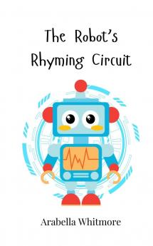 The Robot's Rhyming Circuit