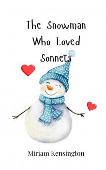 The Snowman Who Loved Sonnets
