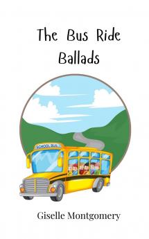 The Bus Ride Ballads
