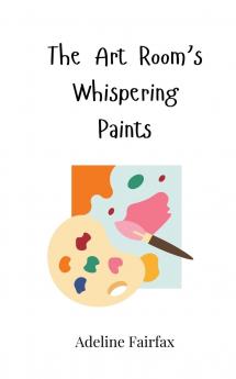 The Art Room's Whispering Paints
