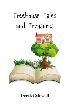 Treehouse Tales and Treasures