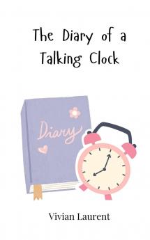 The Diary of a Talking Clock