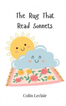 The Rug That Read Sonnets