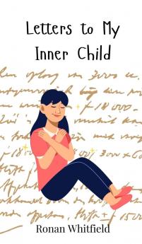 Letters to My Inner Child
