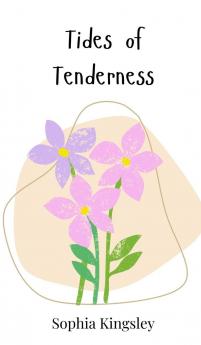 Tides of Tenderness