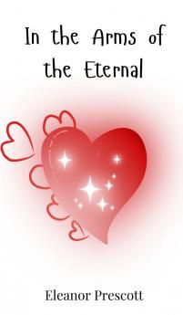 In the Arms of the Eternal