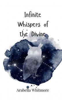 Infinite Whispers of the Divine