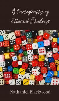 A Cartography of Ethereal Shadows