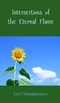 Intersections of the Eternal Flame