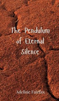 The Pendulum of Eternal Silence