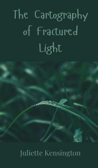 The Cartography of Fractured Light