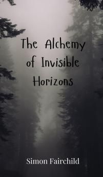 The Alchemy of Invisible Horizons