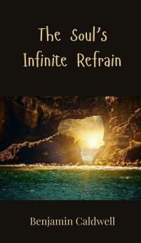 The Soul's Infinite Refrain