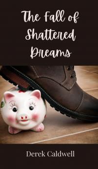The Fall of Shattered Dreams