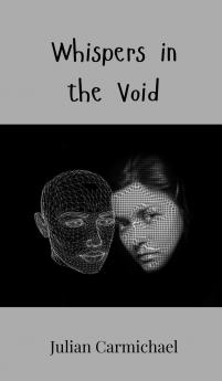 Whispers in the Void