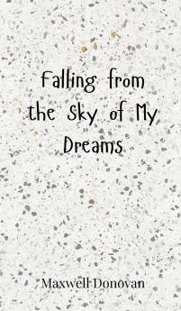 Falling from the Sky of My Dreams