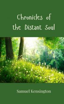 Chronicles of the Distant Soul