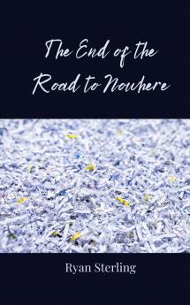 The End of the Road to Nowhere