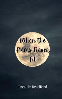 When the Pieces Never Fit