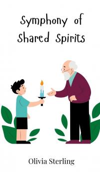 Symphony of Shared Spirits