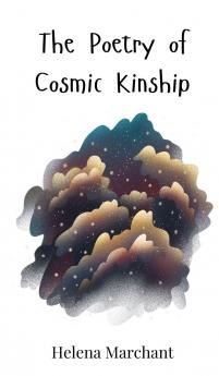 The Poetry of Cosmic Kinship