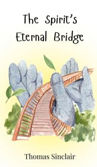The Spirit's Eternal Bridge