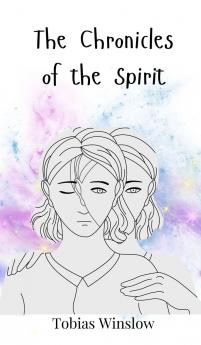 The Chronicles of the Spirit